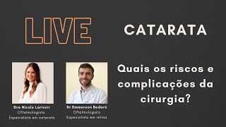 Cirurgia de catarata - quais os riscos?