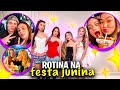 ARRUME-SE COM A GENTE PARA FESTA JUNINA! TUDO O QUE ROLOU NESSE DIA MALUCO!