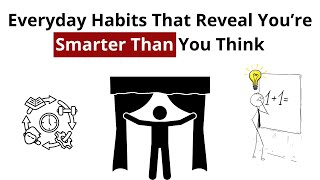 9 Everyday Habits That Reveal You’re Smarter Than You Think (Psychology Explained) Wealth