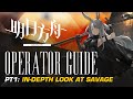 #Arknights Operator Guide: Savage - The Operator Ruined By The Community - Part 1 of 2