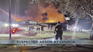 Fire at Cape Girardeau Church considered arson