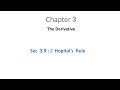 شرح التفاضل والتكامل شابتر 3 درس 3.9 ( Calculus Ch 3 Sec 3.9 L' Hopital's Rule )