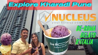 Explore Kharadi PUNE | Nucleus Fitness Center | De-Roma IceCream Gelato D'Italia 🍦🍨 | HD Daily VLog.