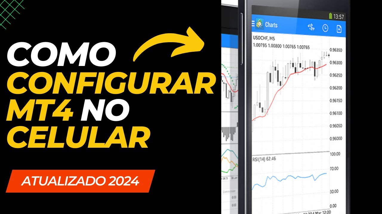 COMO BAIXAR E CONFIGURAR O META TRADER 4 NO CELULAR - SIMPLES E FÁCIL ...