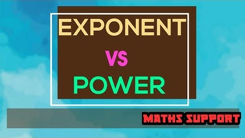 Difference between Exponent and Power | by mathssupport