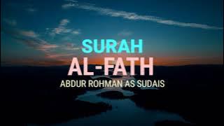 Surah Al-Fath - Abdur Rahman As Sudais