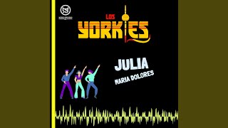 Video thumbnail of "Los Yorkles - Julia / María Dolores"