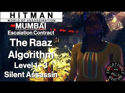 Hitman WoA: Mumbai - Escalation Contract - The Raaz