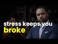 Stress Will Keep You Broke In 2026