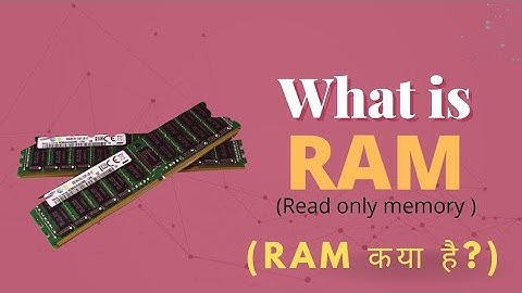 RAM क्या है? what is RAM(Random access memory)-[HINDI]-  @technologyfogg