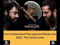 How to Download The Legend of Maula Jatt - The Techno Club