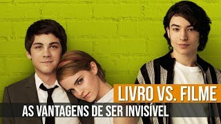 Baixar LIVRO VS. FILME | AS VANTAGENS DE SER INVISÍVEL