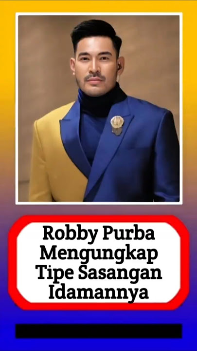 Robby Purba mengungkap tipe pasangan idamannya #alasyinews #beritaterkini #beritaartis