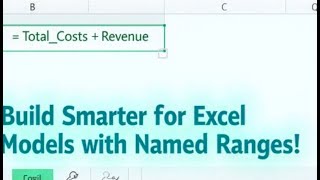 Mastering Financial Modeling with Excel: Using Named Ranges and Structured References