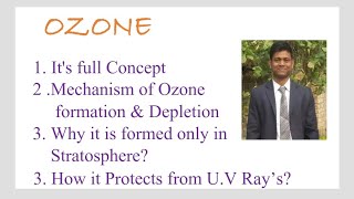 Ozone|Mechanism Of O3 formation,depletion&Protection from U.V|Why it is formed only in stratosphere|