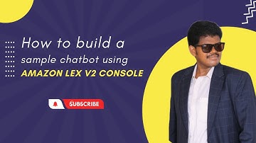 How to build a sample chatbot using Amazon Lex v2 Console