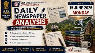 The Mains Pillar | The Assam Tribune Newspaper Analysis | 15 June, 2026 | APSC Mains