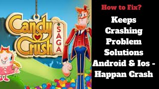 Fix Candy Crush Saga App Keeps Crashing Problem Solutions Android & iOS Phone - Fix App Crash screenshot 5