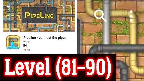 Pipeline Level 81 82 83 84 85 86 87 88 89 90 All 3 stars By Pixign, Android Solution