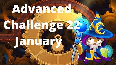 BTD6 Advanced Challenge | Wait, So Why Can’t I Just … Oh  | January 22, 2022