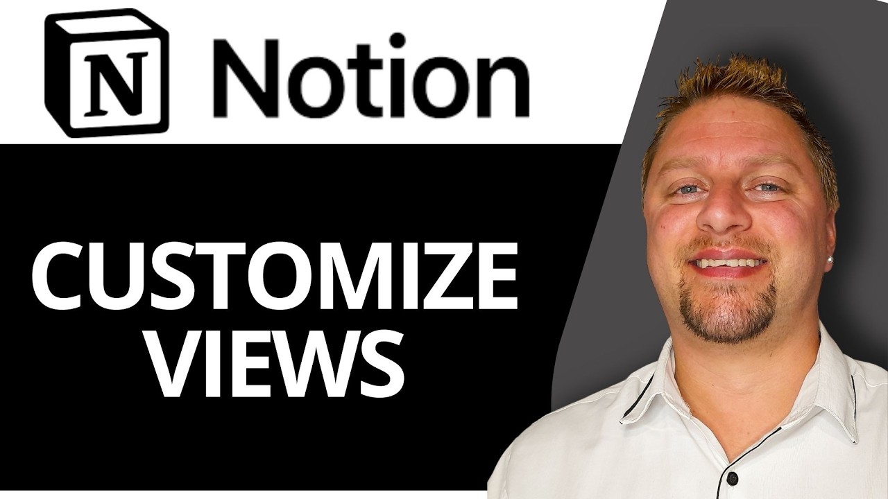 How to Customize Views in Notion | Notion Tutorial 2026 - YouTube