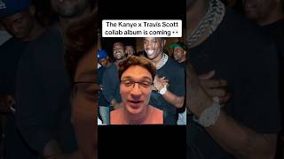 Kanye and Travis Scott’s Collab Album is Coming… 🔥 #shorts