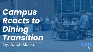 Campus Reacts to Dining Transition
