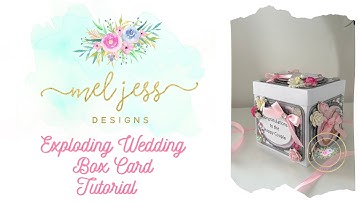 Exploding Wedding Box Card Tutorial