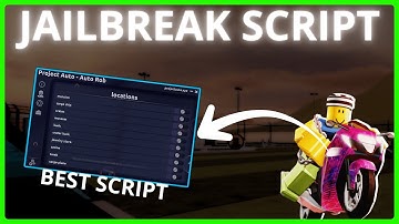Jailbreak Script – Auto Rob, Infinite Cash, Vehicle TP, ESP & More