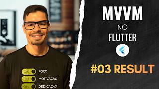 MVVM no Flutter #03   Result