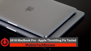 2018 MacBook Pro 13" and 15"- Apple Throttling Fix Tested