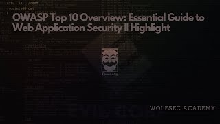 OWASP Top 10 Overview: Essential Guide to Web Application Security || Highlight