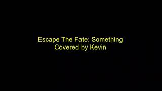 Download lagu Escape The Fate - Something (Cover)