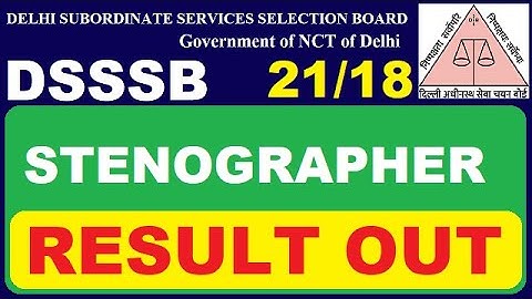 DSSSB Stenographer Grade- III (21/18) Result Released | Subham Sen