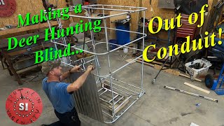 Making a Deer Hunting Blind Out of Conduit and a Tribute to an Old Friend