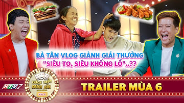 Thách thức danh hài 6 | Trailer: Bà Tân Vlog "đại náo" khiến Trấn Thành, Trường Giang cười điên đảo