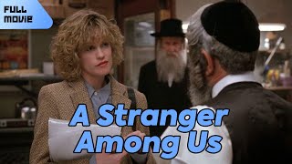 A Stranger Among Us | English Full Movie | Crime Drama Mystery