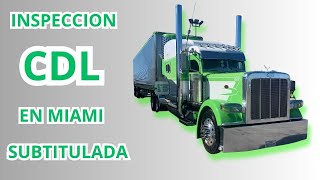 Inspeccion CDL Miami subtitulada