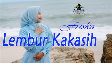 FRISKA - LEMBUR KAKASIH (Official musik Pop Sunda)