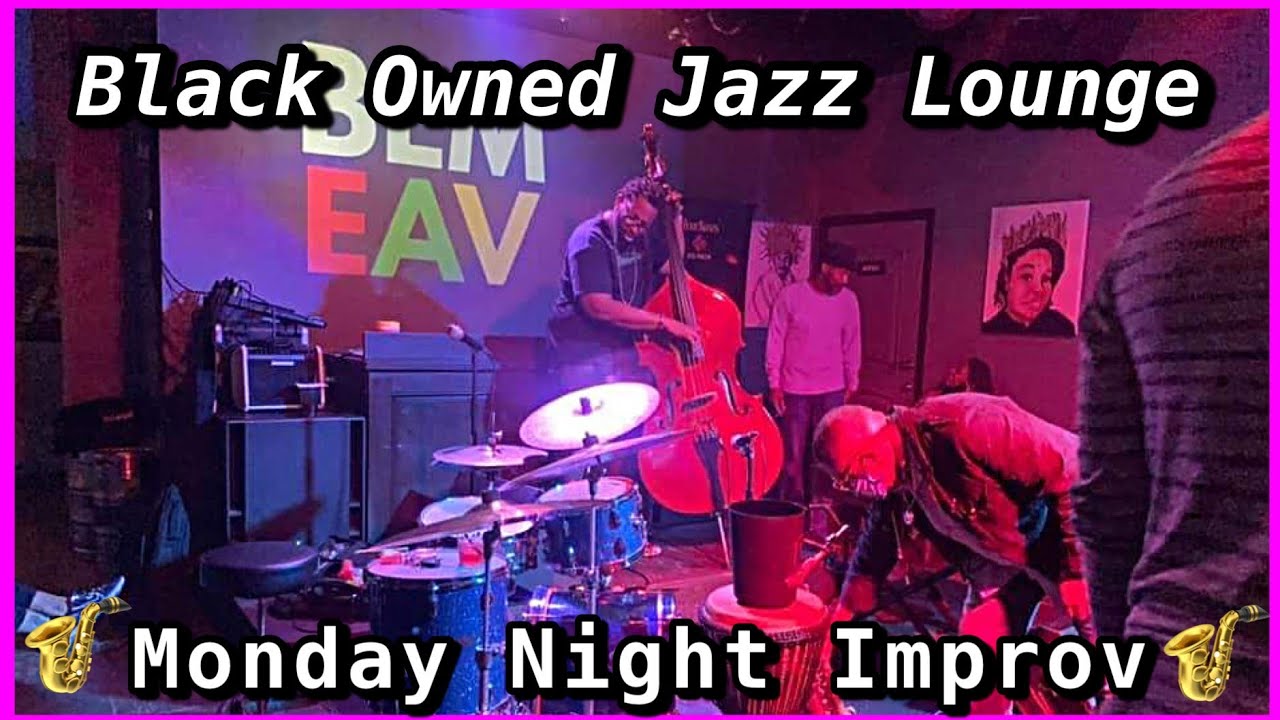 Black Owned Jazz Lounge Catch The Vibes Monday Night Improv YouTube black-owned-jazz-lounge-catch-the-vibes-monday-night-improv-youtube