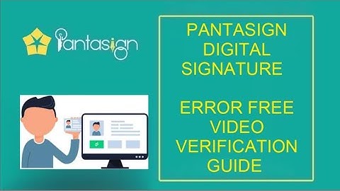 # pantasign digital signature video  verification technique