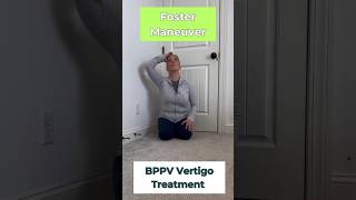 Conquer Vertigo with Right Foster Maneuver Tutorial #vestibular