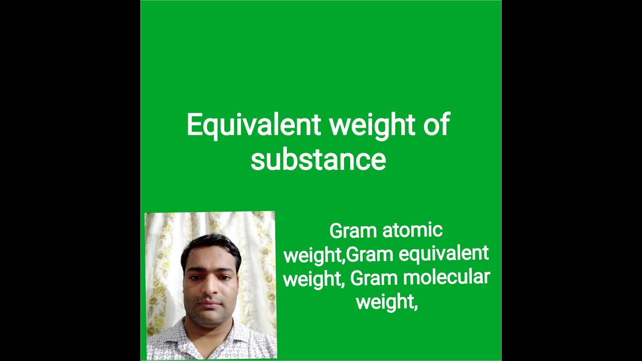 Equivalent weight youtube