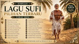 LAGU SUFI VIRAL 2026 | Air Mata Pendosa di Penghujung Malam & Pintu Taubat | Sufi Renungan