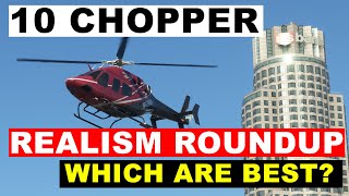 10 Helicopter Realism Roundup | Which is Best | FS2020 Freeware and Payware choppers