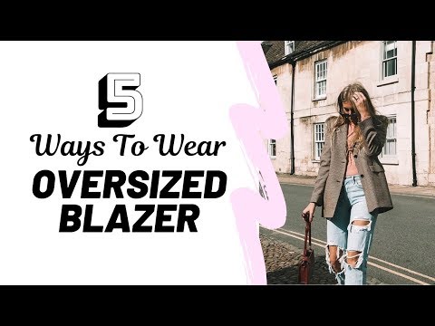 HOW TO STYLE AN OVERSIZED BLAZER // Lookbook & Outfit Ideas // Sinead Crowe