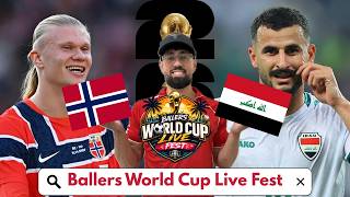 IRAQ VS NORWAY (Ballers World Cup Live Fest) (June 16 2026)