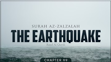 Surah Az-Zalzalah ( The Earthquake ) | Raad Al-Kurdi | سورة  | #quran الزلزلة | راد محمد الكردى