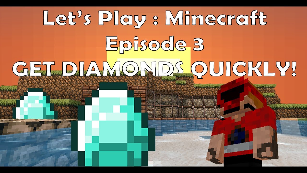 GET DIAMONDS QUICKLY | Let's Play Minecraft | Episode 3 - YouTube
