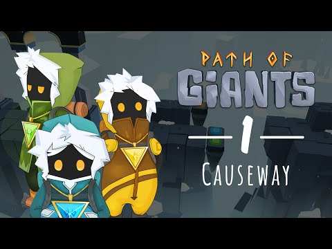 Path of Giants (Steam): Level 1 - Causeway Official Walkthrough